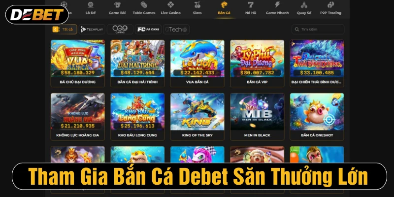 Bet thủ tham gia chơi bắn cá và săn thưởng lớn tại nhà cái