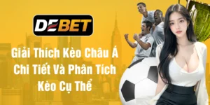 Giải thích kèo châu á chi tiết và phân tích kèo cụ thể