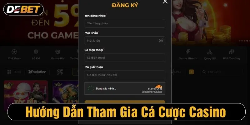 Đăng ký tài khoản Debet để bắt đầu đặt cược casino
